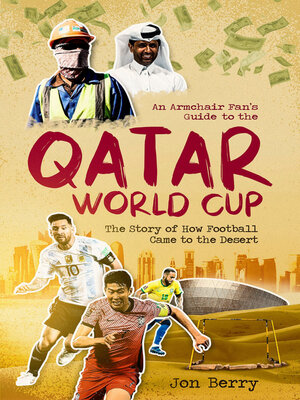 cover image of An Armchair Fan's Guide to the Qatar World Cup